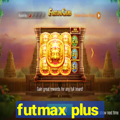 futmax plus